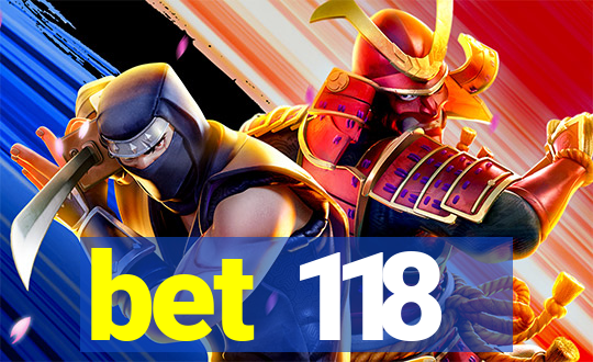 bet 118